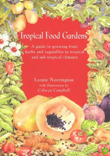 Tropical Food Gardens