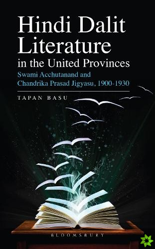 Hindi Dalit Literature in the United Provinces