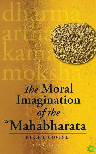 Moral Imagination of the Mahabharata