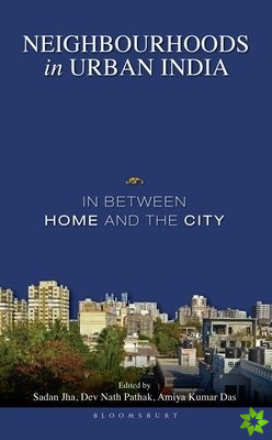 Neighbourhoods in Urban India