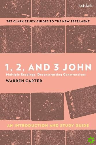 1, 2, and 3 John: An Introduction and Study Guide