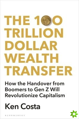 100 Trillion Dollar Wealth Transfer