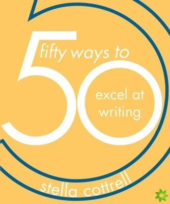 50 Ways to Excel at Writing
