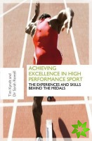 Achieving Excellence in High Performance Sport
