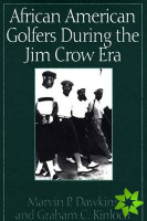 African American Golfers During the Jim Crow Era