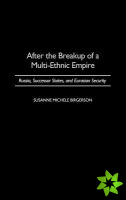 After the Breakup of a Multi-Ethnic Empire