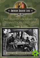 American Army in Transition, 1865-1898