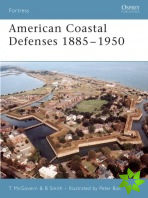 American Coastal Defences 1885-1950