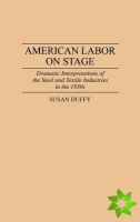 American Labor on Stage