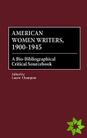 American Women Writers, 1900-1945