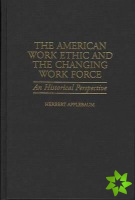 American Work Ethic and the Changing Work Force