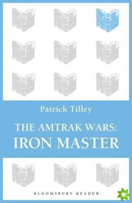 Amtrak Wars: Iron Master