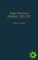 Anglo-American Idealism, 1865-1927