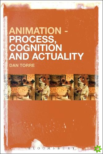 Animation  Process, Cognition and Actuality