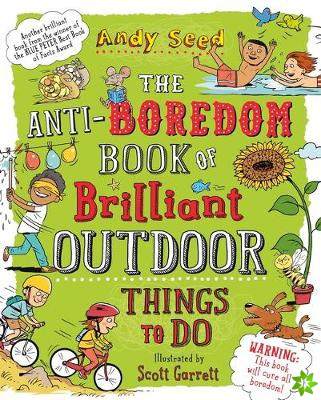 Anti-boredom Book of Brilliant Outdoor Things To Do