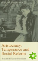 Aristocracy, Temperance and Social Reform