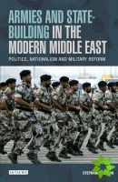 Armies and State-building in the Modern Middle East