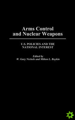 Arms Control and Nuclear Weapons