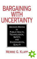 Bargaining With Uncertainty