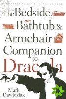 Bedside, Bathtub & Armchair Companion to Dracula