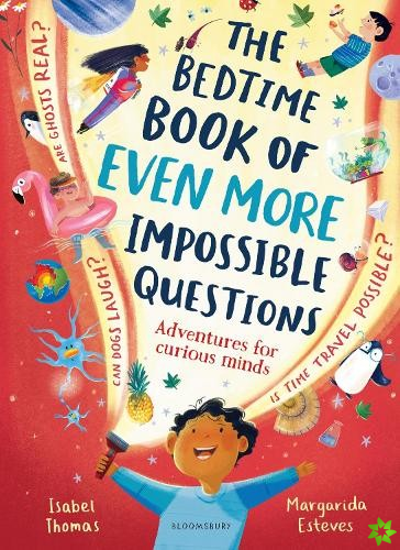 Bedtime Book of EVEN MORE Impossible Questions