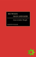 Between Man and God