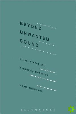 Beyond Unwanted Sound