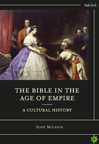 Bible in the Age of Empire: A Cultural History