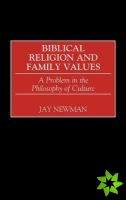 Biblical Religion and Family Values