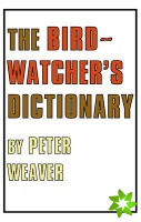 Birdwatcher's Dictionary