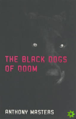 Black Dogs of Doom