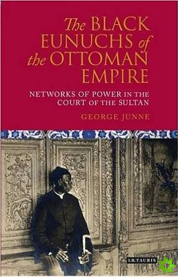 Black Eunuchs of the Ottoman Empire