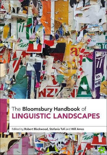 Bloomsbury Handbook of Linguistic Landscapes