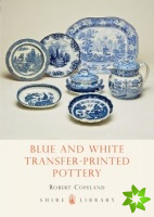 Blue and White Transfer-Printed Pottery