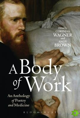 Body of Work: An Anthology of Poetry and Medicine