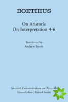 Boethius: On Aristotle on Interpretation 4-6