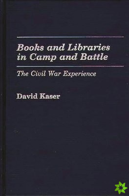 Books and Libraries in Camp and Battle