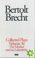 Brecht Collected Plays: 3.2