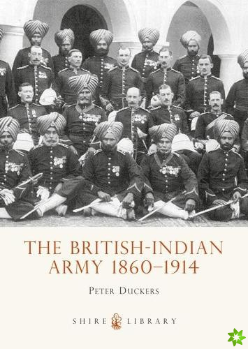 British-Indian Army 1860-1914