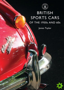 British Sports Cars of the 1950s and 60s