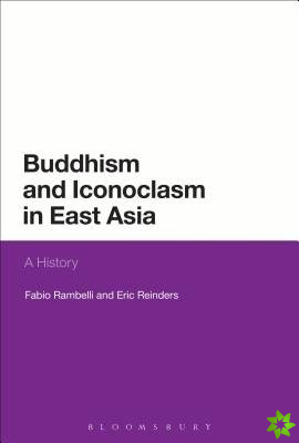 Buddhism and Iconoclasm in East Asia