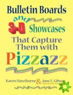 Bulletin Boards and 3-D Showcases That Capture Them with Pizzazz