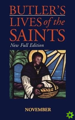 Butler's Lives Of The Saints:November