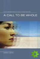 Call to Be Whole
