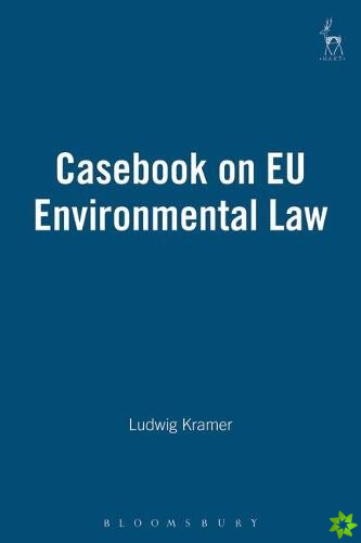 Casebook on EU Environmental Law