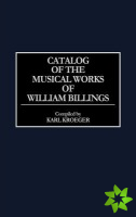 Catalog of the Musical Works of William Billings
