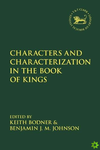 Characters and Characterization in the Book of Kings