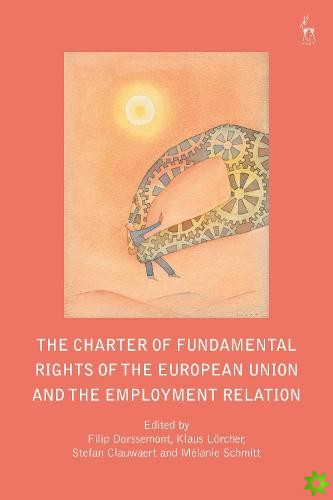 Charter of Fundamental Rights of the European Union and the Employment Relation