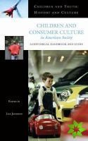 Children and Consumer Culture in American Society