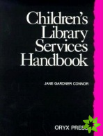 Children's Library Services Handbook